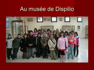 Au musée de Dispilio

é

 