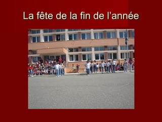 La fête de la fin de l’année

 