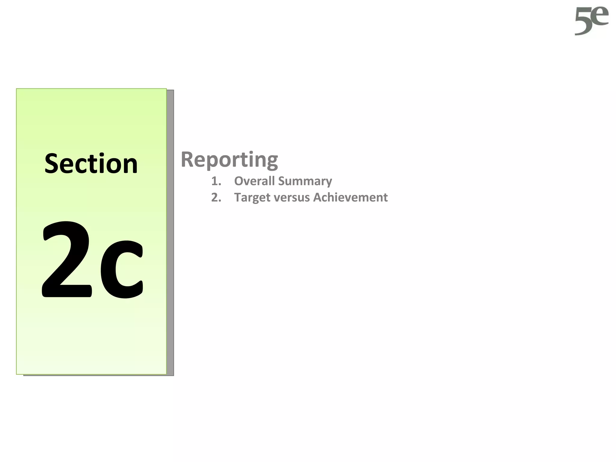 Section 2c Reporting Overall Summary Target versus Achievement 