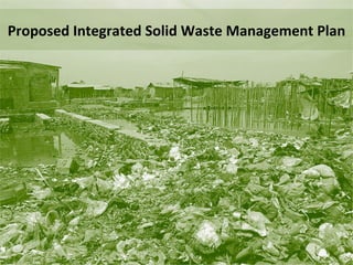 Proposed Integrated Solid Waste Management Plan 