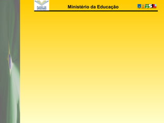 Ministério da Educação
 