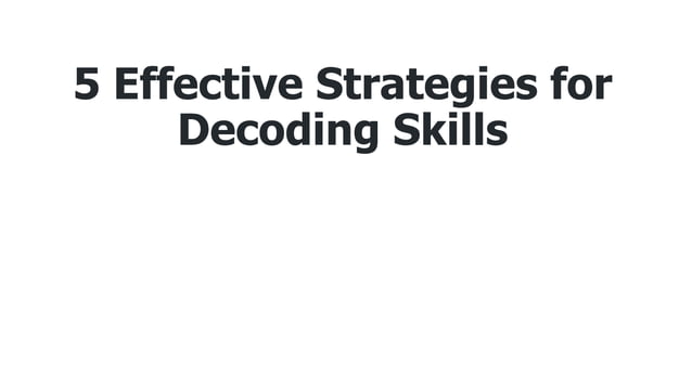 5 Effective Strategies for Decoding Skills.pptx | Homework and Study ...