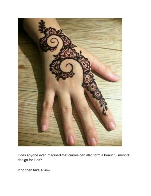 5 Elegant Mehndi Designs For Kids 2019