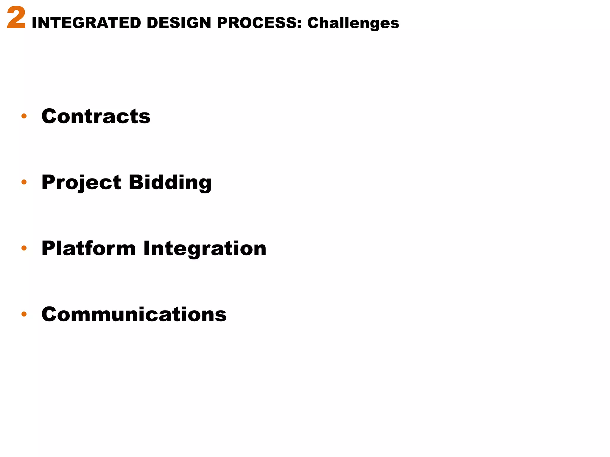 2 INTEGRATED DESIGN PROCESS: IDP ProcessIDP ProjectRESOURCES & EFFORTOPTIMAL ZONETIME