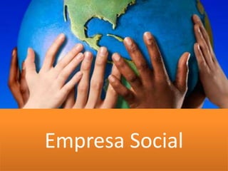 Empresa Social
 