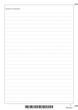 5 *P43707A0520* Turn over 
(Section A continued) 
.................................................................................................................................................................................................................................................................................... 
.................................................................................................................................................................................................................................................................................... 
.................................................................................................................................................................................................................................................................................... 
.................................................................................................................................................................................................................................................................................... 
.................................................................................................................................................................................................................................................................................... 
.................................................................................................................................................................................................................................................................................... 
.................................................................................................................................................................................................................................................................................... 
.................................................................................................................................................................................................................................................................................... 
.................................................................................................................................................................................................................................................................................... 
.................................................................................................................................................................................................................................................................................... 
.................................................................................................................................................................................................................................................................................... 
.................................................................................................................................................................................................................................................................................... 
.................................................................................................................................................................................................................................................................................... 
.................................................................................................................................................................................................................................................................................... 
.................................................................................................................................................................................................................................................................................... 
.................................................................................................................................................................................................................................................................................... 
.................................................................................................................................................................................................................................................................................... 
.................................................................................................................................................................................................................................................................................... 
.................................................................................................................................................................................................................................................................................... 
.................................................................................................................................................................................................................................................................................... 
.................................................................................................................................................................................................................................................................................... 
.................................................................................................................................................................................................................................................................................... 
.................................................................................................................................................................................................................................................................................... 
.................................................................................................................................................................................................................................................................................... 
.................................................................................................................................................................................................................................................................................... 
 