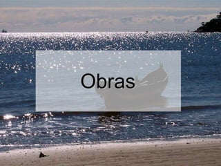 Obras

 