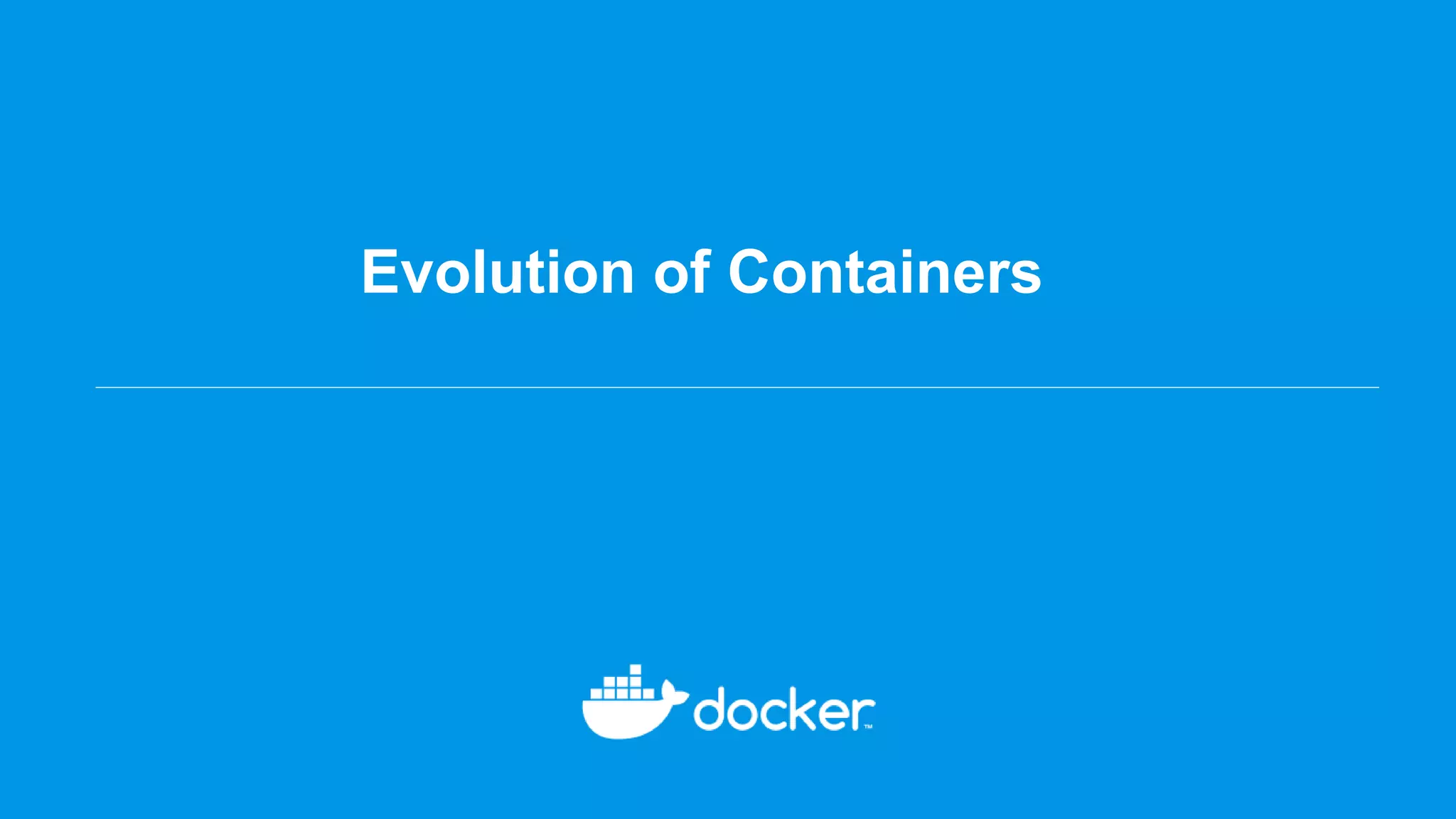 Evolution of Containers
 