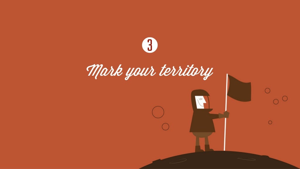 Mark your territory 3
