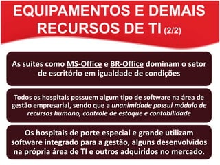 EQUIPAMENTOS E DEMAIS RECURSOS DE TI (2/2)