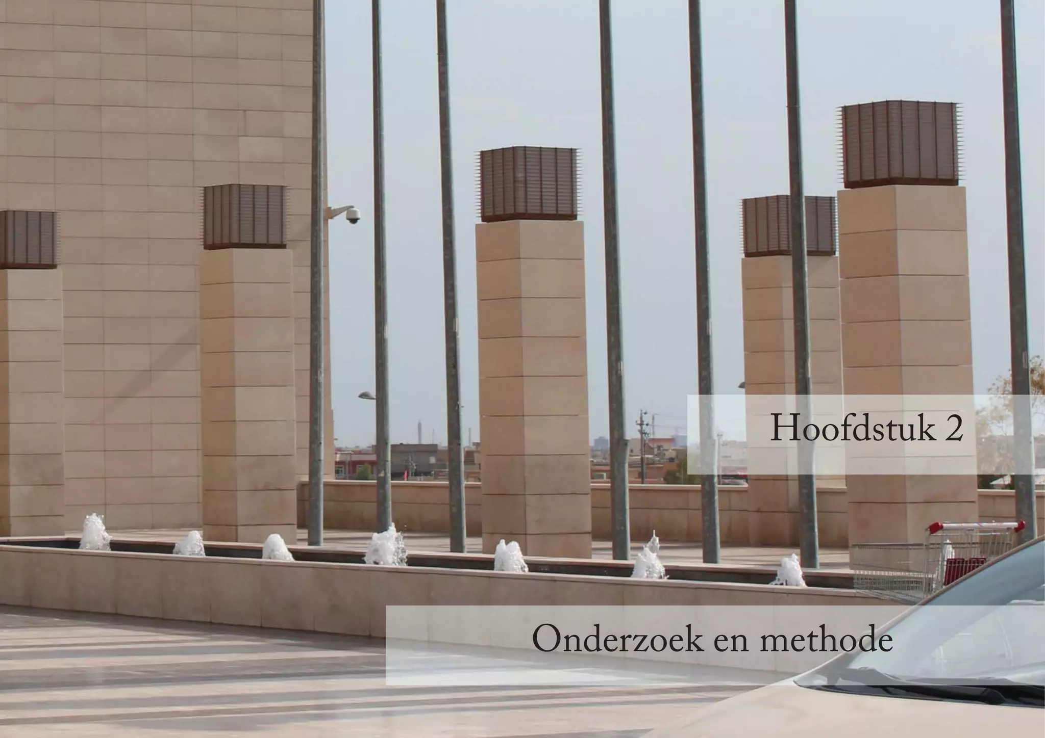 9
Onderzoek en methode
Hoofdstuk 2
 