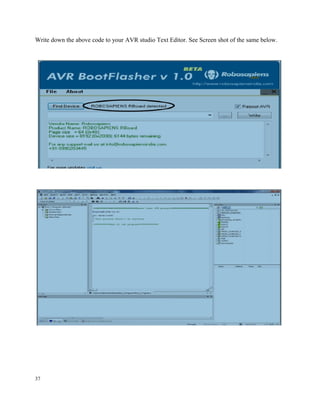 Write down the above code to your AVR studio Text Editor. See Screen shot of the same below.
37
 