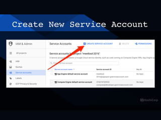 Create New Service Account
 