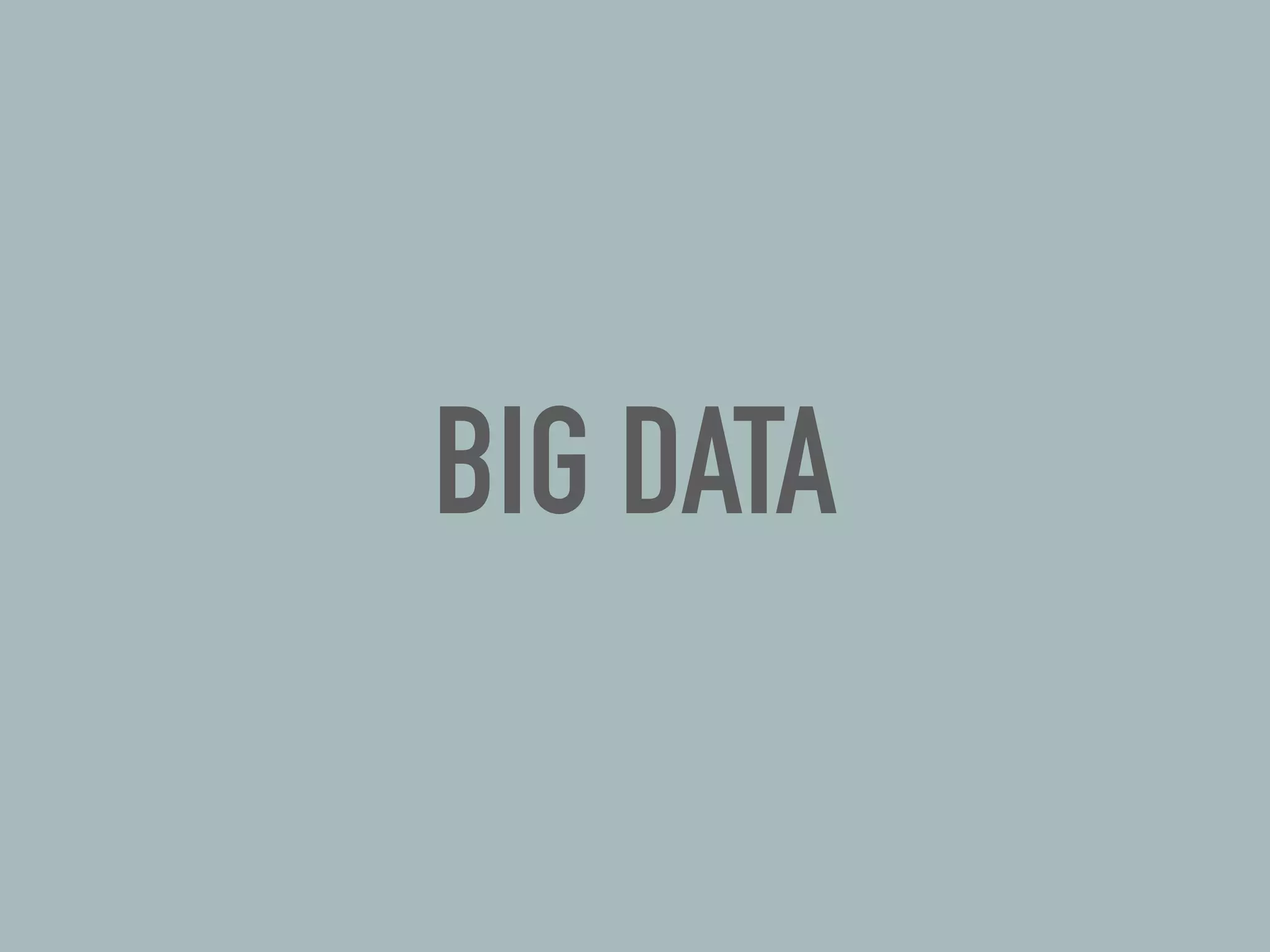 BIG DATA
 