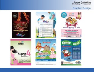 Andrea Fredericks
Marketing Professional
Graphic Design
 