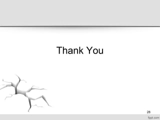 Thank You
28
 
