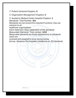  Patient Centered Chapters: 8
 Organization Management Chapters: 6
 Academic Medical Center Hospital Chapters: 2
Standa...