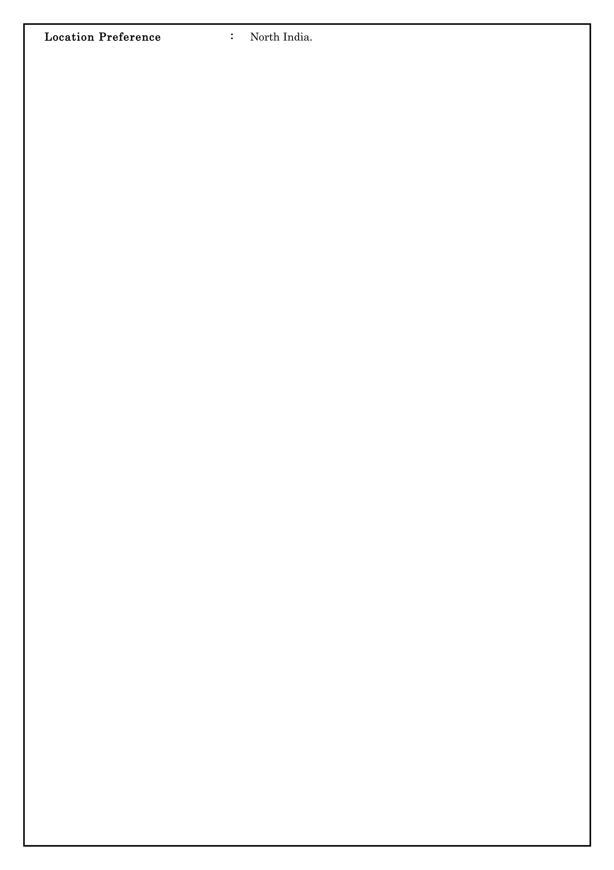 Location Preference : North India.
 