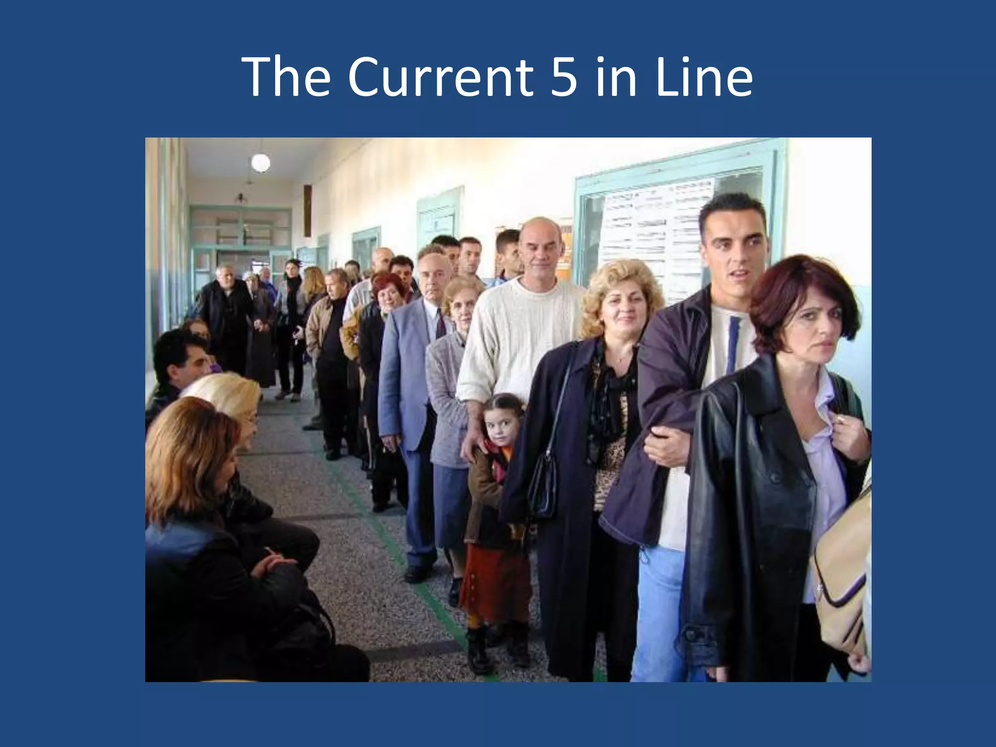 The Current 5 in Line
 
