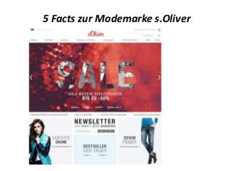 5 Facts zur Modemarke s.Oliver

 