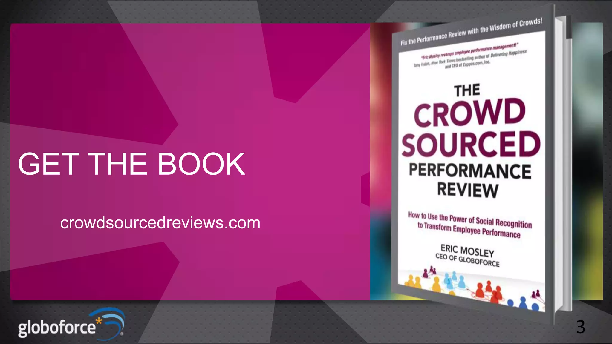 GET THE BOOK
crowdsourcedreviews.com

3

 