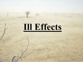 Ill Effects
 