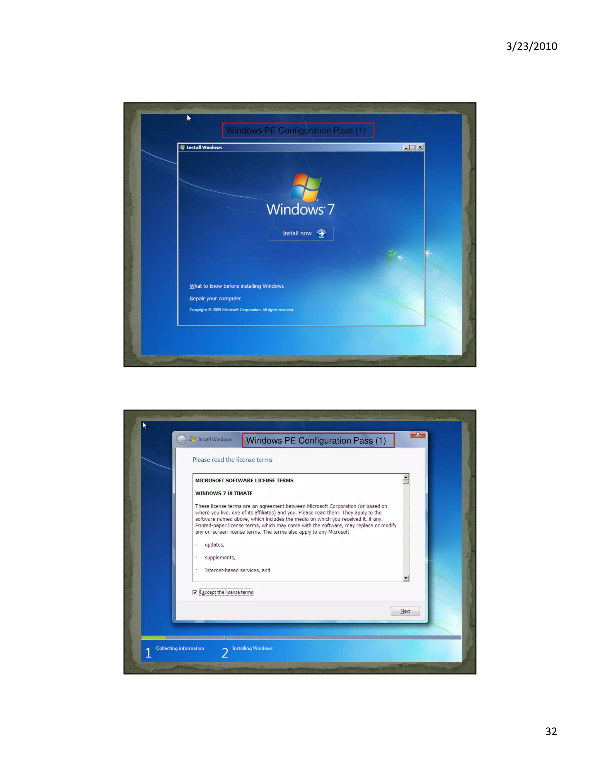 3/23/2010
32
Windows PE Configuration Pass (1)
Windows PE Configuration Pass (1)
 