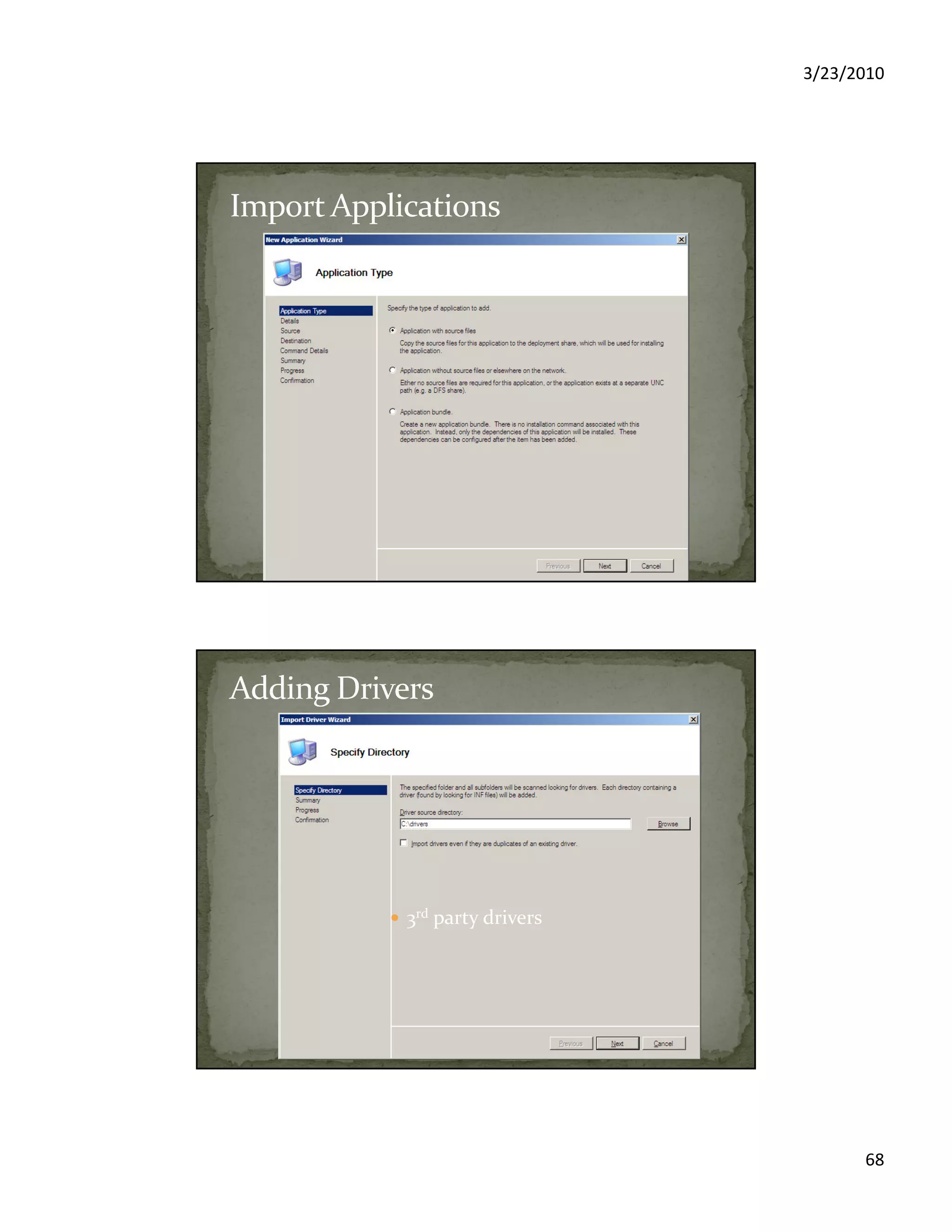 3/23/2010
68
3rd party drivers
 