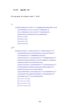 104
11.1.10. Appendix A10
365-step matrix for stochastic model 3 – H1N1
>
>
 