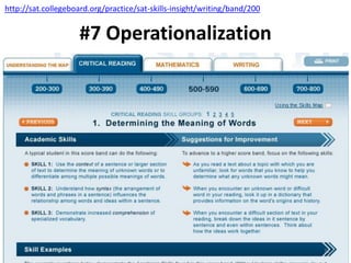 31
#7 Operationalization
http://sat.collegeboard.org/practice/sat-skills-insight/writing/band/200
 