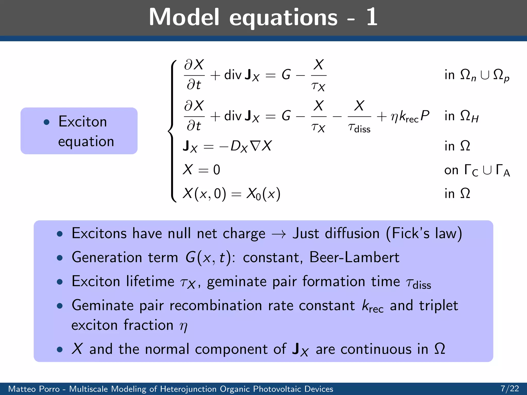 Multiscale modeling - Interface lumping 
 Device thickness  active layer thickness 
( 102/ 100 nm) 
 Despite this, a re 