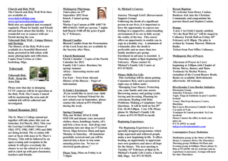 Church and Holy Well                       Medjugorje Pilgrimage                    St. Michael’s Courses                     Recent Baptism
The Church and Holy Well Web Sites         Takes place on 19th                                                                We welcome Sean Henry Conlon,
are available at:                          September 2012 from                      Journey Through Grief: (Bereavement       Rusheen Ard, into the Christian
www.holywellsligo.com                      Knock. Contact group                     Support Group)                            Community and congratulate his
www.carraroechurchsligo.com                leader                                   Following the death of a significant      parents Hazel and Stephen Conlon.
Both sites are updated and revamped        Marita Con-Cannon at 098- 64017 0r       person in our lives, it is important to
regularly. Please let family and friends   089-4146331. €669 per person, 7 nights   have the opportunity to express our       Drama
abroad know about this facility. It is a   half Board. €100 off the price if paid   feelings in a supportive, understanding   A new 3 Act Irish Comedy entitled,
wonderful way to connect with our          by 1st February.                         environment if we are to fully accept     “it’s the Real McCoy” will be staged in
Parish during the year                                                              the reality of the loss. This course      Collooney Parish Hall on Friday 10th
Tobernalt Holy Well – Unique History       Blessed Candles                          offers an opportunity to enable you to    February at 8: 00pm. The play is
and Heritage                               Blessed Candles from the Presentation    cope in a healthy way. A minimum of       written by Tommy Marren, Midwest
The History of the Holy Well is now        of the Lord Feast day are available In   3-6months after the death is              Radio.
available in a beautiful illustrated       the Sacristy after Mass.                 preferable and no more than two           Tickets from Post Office Collooney.
book, presented in full colour with                                                 family members per group.
many photographs and reflections.          Church Bookstand                         Enrolment in advance is essential. 6      Medjugorje Day of Prayer
Copies from Veritas or Liber               Parish Calendar – Copies of the Parish   Thursday nights at 8pm beginning 23rd
bookshop, Sligo.                           Calendar for 2012                        February. Please contact St.              Afternoon of Prayer in Curry
                                           Family Life Centre- Brochure for         Michael’s Family Life Centre at           beginning at 3:00pm with Chaplet of
Tobernalt                                  spring/ summer                           071-9170329.                              Divine Mercy, Rosary and Mass.
                                           Africa – Interesting stories and                                                   Testimony by Declan Waters,
Tobernalt Holy                             articles                                 Money Skills For Life:                    custodian of the Crystal Rosary Beads.
Well – Keep the                            Far East – News from Abroad               This workshop will be about putting      Books etc available. Refreshments
Area Tidy                                  History of the Diocese – Pages of        Consumers first, and is presented in      afterwards. All welcome.
                                           information                              eight easy to follow units :
Please note that due to dumping                                                      Managing Your Money; Protecting          Riverbrooke Cross Border Initiative
CCTV cameras will be in operation at       St Enda’s Enrolment                      you, your family and your assets;         Discussion Group
the Holy Well. The County Council           If you would like to enrol your child   Borrowing money and getting credit,       Saturday February 11th 2012
                                           in Carraroe National School for the      Saving and investing, Planning for        Topic: Flags & Emblems in post Ceasefire
will be monitoring the area and all                                                                                           Ireland
rubbish left will be collected and         new school year in September, please     retirement, Dealing with Debt
                                                                                                                              Venue: MacNean Resource Centre,
investigated.                              contact the school at 071-9161843        Problems; Making a Complaint; Your        Blacklion
                                           during the week.                         Questions. It will be held on Sat 25th    Bus Leaves Riverstown Catholic Church
School Reunion 2012                                                                 Feb. 10-30-5.00pm. Cost: €50. Please      Car park at 9 am
                                           Spring Cleaning?                         phone St. Michael’s Family Life           Transport & Lunch provided. No Cost
                                           Why not MAKE SPACE FOR                   Centre at 071-9170329 to enroll.          involved
The St. Mary’s College annual get          OXFAM and donate your unwanted                                                     Please Contact the office to book your
together will take place this year on      clothes, shoes, handbags, books, cd's    Beginning Experience:                     place on
Saturday 3rd March, 2012. This year        and bric a brac to us. Just drop your                                              071 91 65931 or email
the Leaving Certificate Classes of         donations into our shop on 17 Grattan     The Beginning Experience is a            info@riverbrookeinitiative.com
1962, 1972, 1982, 1987, 1992 and 2002      Street, Sligo between 10am and 6pm       specially designed programme, which
are being invited. The re-union will                                                                                          Contemplative Prayer Meditation
                                           Monday to Saturday. All donations        helps separated and widowed people
start at 5p.m with mass in St. Mary’s      gratefully received and you will be      make a new beginning in life. It offers   Meditation group at the Sister of Mercy
Oratory. This will be followed by an       entered into a draw to win some          healing, an opportunity to appreciate     House, Cranmore Drive, On Thursdays.
open evening and reception in the          amazing prizes too. No toys or           ones own goodness and above all hope      Morning group 10:00am-10:45am and
school. It will give everybody the         electrical goods please."                for the future. The next meeting is       Evening group at 8:00pm. Please phone Sr.
chance to see the school as it is today                                             Tuesday 14th February at 8pm in St.       Rita at 91-62930. All are welcome and no
and to catch up with past classmates,      Please Note: Mass on Friday is at        Michael’s Family Life Centre, Church      experience is necessary. Groups will meet
teachers and friends.                      7:30pm                                   Hill, Sligo. Tel: 071-9170329.
                                                                                                                              for nine Thursdays.
 