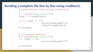 Reading a complete file line by line using readline().
18
 