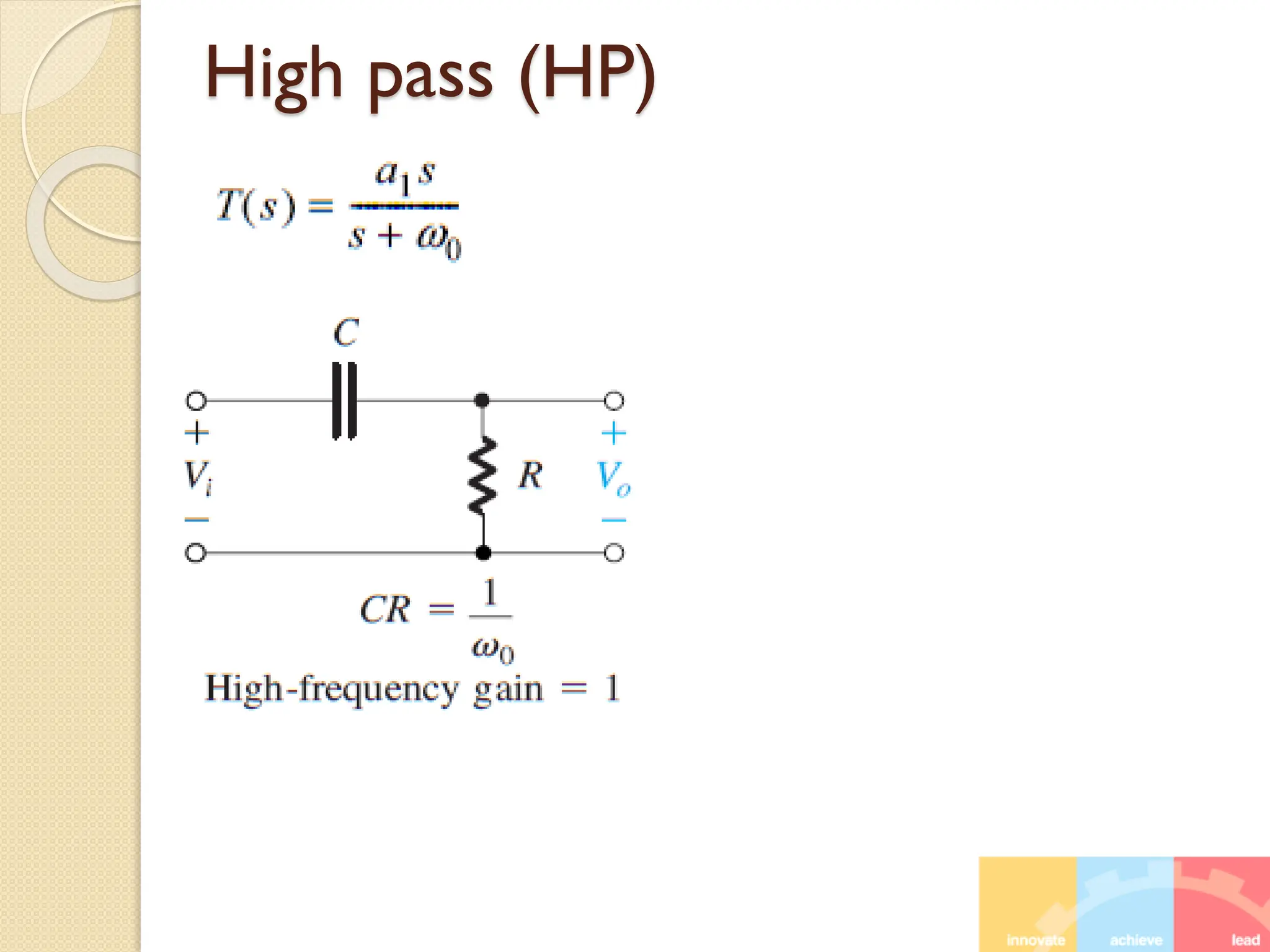 High pass (HP)
 