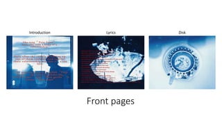 Front pages
Introduction Lyrics Disk
 