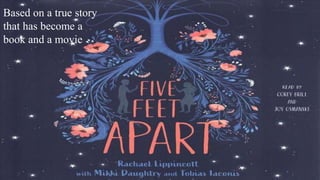 Based on a true story
that has become a
book and a movie
 