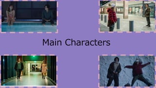 Main Characters
 