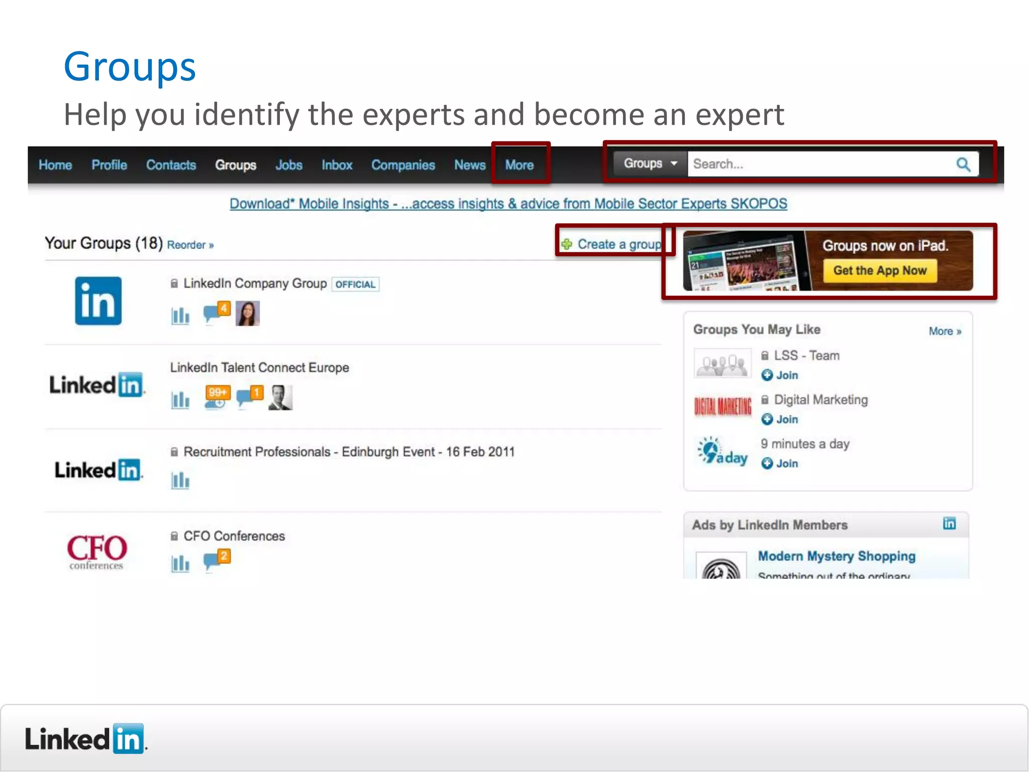 Groups
Help you identify the experts and become an expert
 