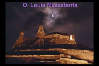 O. Louis Mazzatenta 