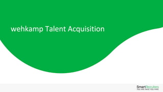wehkamp Talent Acquisition
 