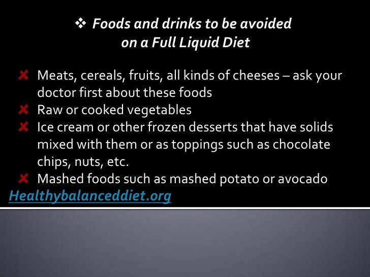 Full Liquid Diets Foods Allowed and to be Avoided