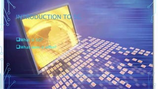 INTRODUCTION TO 5G
What is 5G?
What does it offer?
 