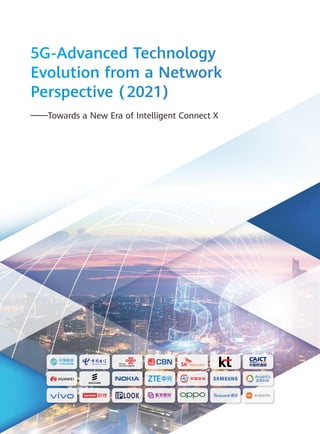 5G-Advanced Technology
Evolution from a Network
Perspective (2021)
——Towards a New Era of Intelligent Connect X
 