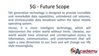 5G future scope | PPTX