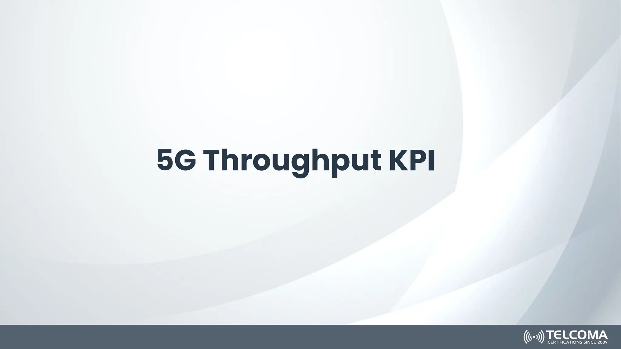 5G Throughput KPI
 