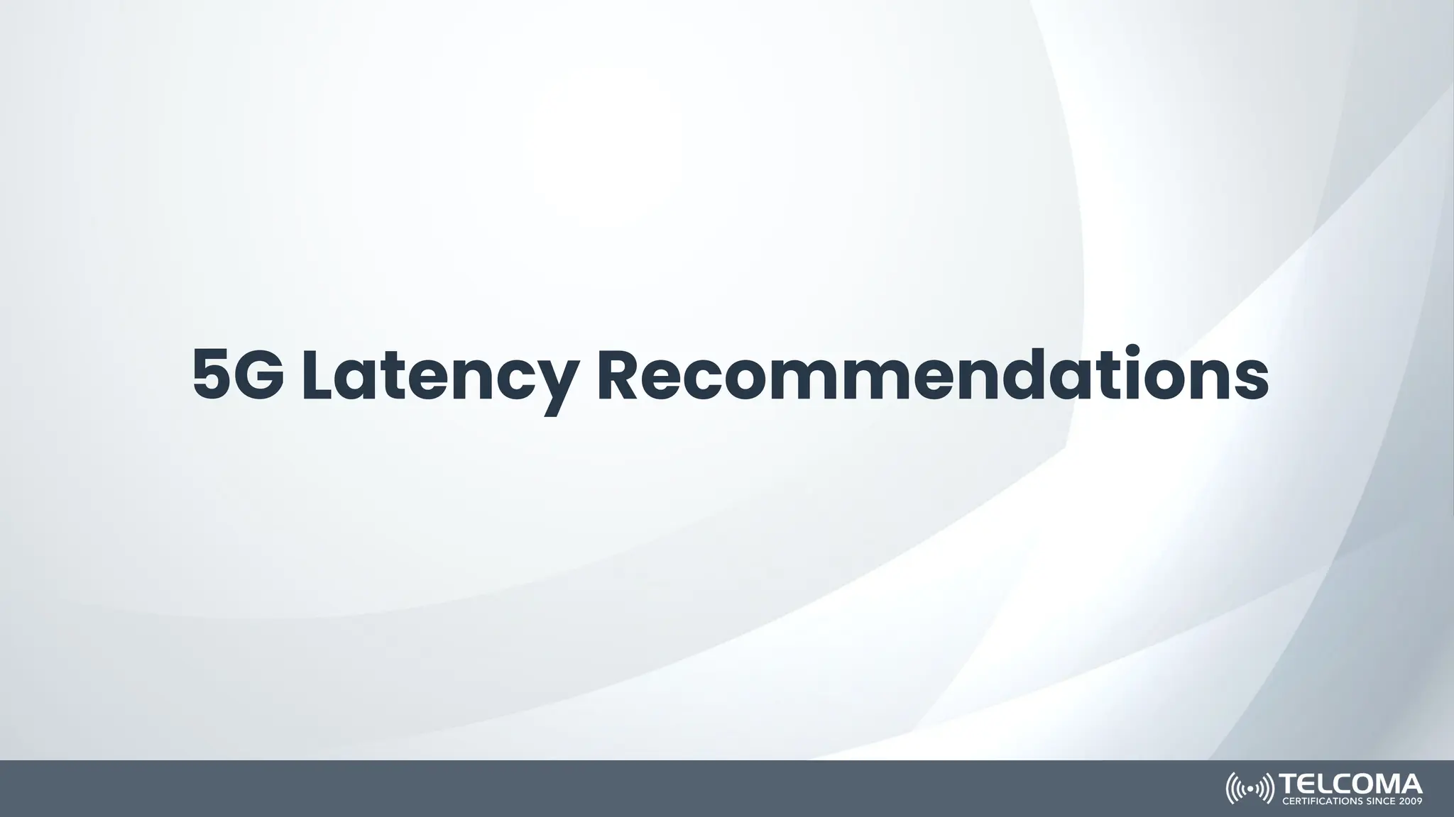 5G Latency Recommendations
 