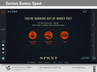 Serious Games: Spent




                       18
 