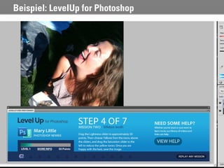 Beispiel: LevelUp for Photoshop




                                  45
 
