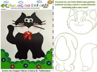 Autora da imagem Maria Cristina B. Falkenback
 