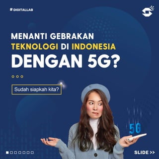 Pertumbuhan layanan 5G di Indonesia
